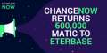 ChangeNOW Returns 600,000 MATIC to Eterbase